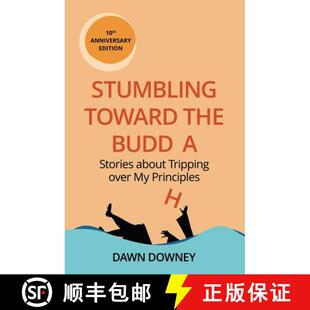 【3-4周达】Stumbling toward the Buddha : Stories about Tripping over My Principles [9798218282479]