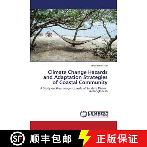 预订 Climate Change Hazards and Adaptation Strategies of Coastal Community [9783659743436]