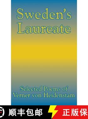【3-4周达】Sweden's Laureate: Selected Poems of Verner von Heidenstam [9781410204721]