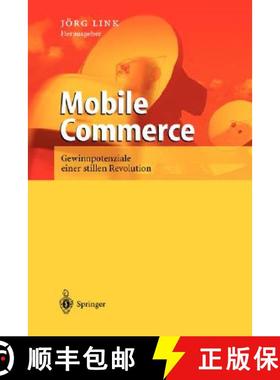 【3-4周达】Mobile Commerce : Gewinnpotenziale einer stillen Revolution [9783540000242]
