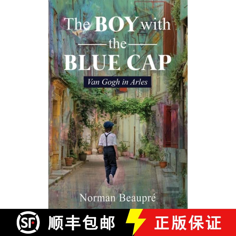 【2-3周达】The Boy With the Blue Cap: Van Gogh in Arles [9781951901219]