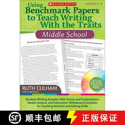 【3-4周达】Using Benchmark Papers to Teach Writing with the Traits: Middle School: Grades 6-8 [With C... [9780545138406]