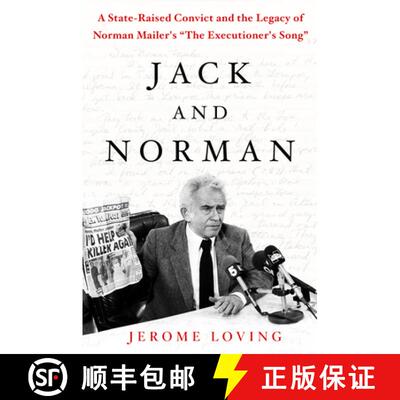【3-4周达】Jack and Norman: A State-Raised Convict and the Legacy of Norman Mailer's the Executioner'... [9781250106995]