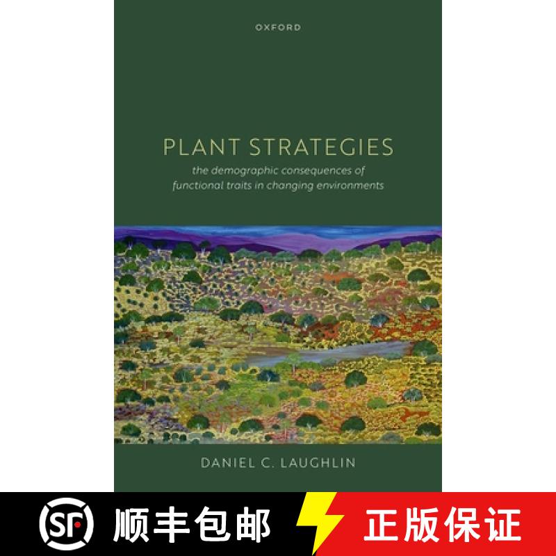【3-4周达】Plant Strategies: The Demographic Consequences of Functional Traits in Changing Environments [9780192867957]