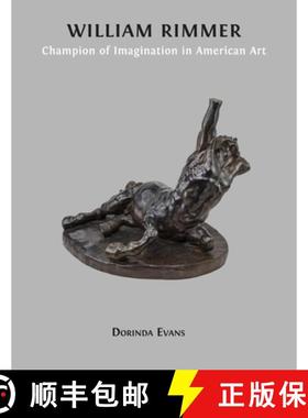 【3-4周达】William Rimmer: Champion of Imagination in American Art [9781800647565]