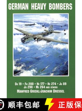 【3-4周达】German Heavy Bombers: Do 19, Fw 200, He 177, He 274, Ju 89, Ju 290, Me 264 and others: Do ... [9780887406706]