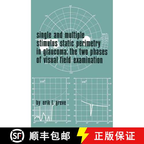 【3-4周达】Single and Multiple Stimulus Static Perimetry in Glaucoma; The Two Phases of Perimetry : T... [9789061930020]