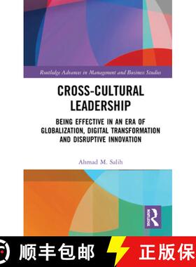 【3-4周达】Cross-Cultural Leadership : Being Effective in an Era of Globalization, Digital Transforma... [9780367361471]