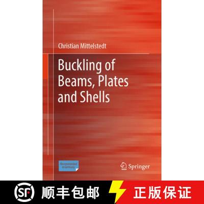 【3-4周达】Buckling of Beams, Plates and Shells [9783662690956]