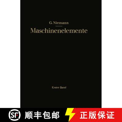 【3-4周达】Maschinenelemente: Entwerfen, Berechnen und Gestalten im Maschinenbau [9783662374375]