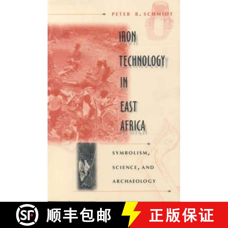 【3-4周达】Iron Technology in East Africa - Symbolism, Science and Archaeology [9780852557433]