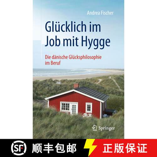 【3-4周达】Glücklich im Job mit Hygge : Die dänische Glücksphilosophie im Beruf [9783662574270]