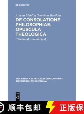 【3-4周达】De consolatione philosophiae. Opuscula theologica: Opuscula Theologica [9783598712784]