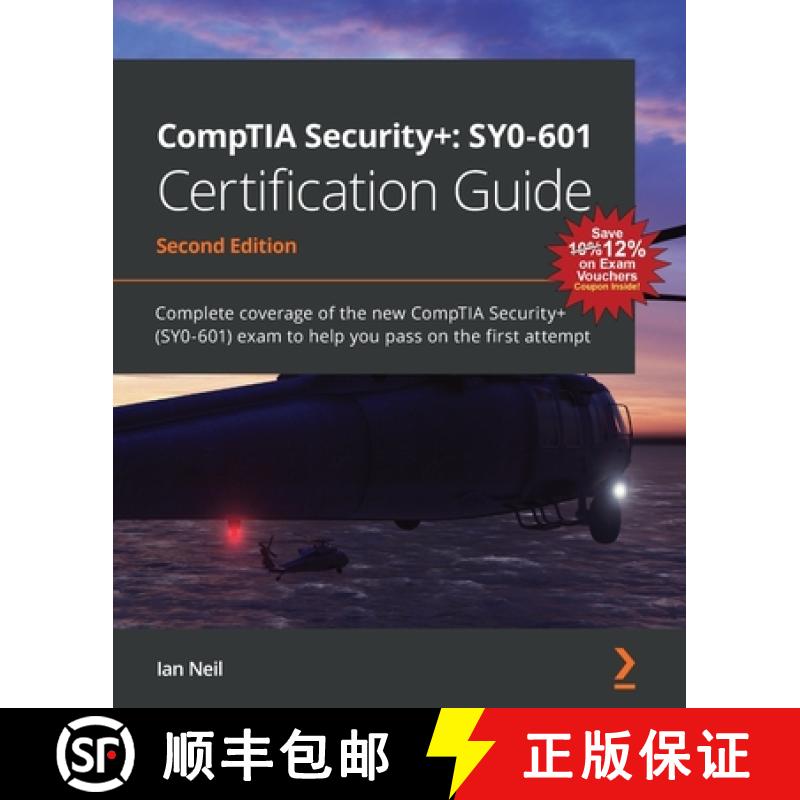 预订 CompTIA Security+: SY0-601 Certification Guide: Complete coverage of the new CompTIA Security+ (... [9781800564244]