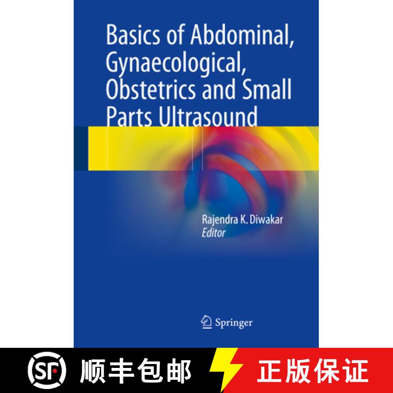 【3-4周达】Basics of Abdominal, Gynaecological, Obstetrics and Small Parts Ultrasound [9789811048722]