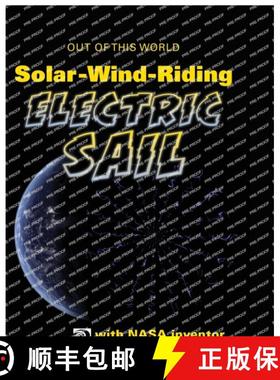 【3-4周达】SolarWindRiding Electric Sail with NASA Inventor Bruce Wiegmann [9780716661382]
