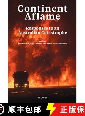 【3-4周达】Continent Aflame: Responses to an Australian Catastrophe [9780648855101]