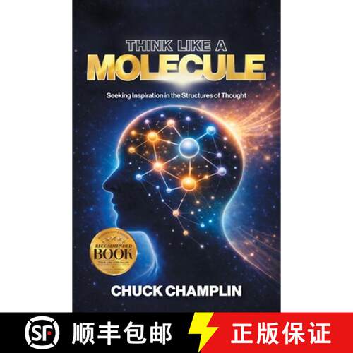 【3-4周达】Think Like A Molecule: Seeking Inspiration In The Structures of Thought [9781965552872]