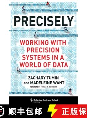 【3-4周达】Precisely: Working with Precision Systems in a World of Data [9780231200608]