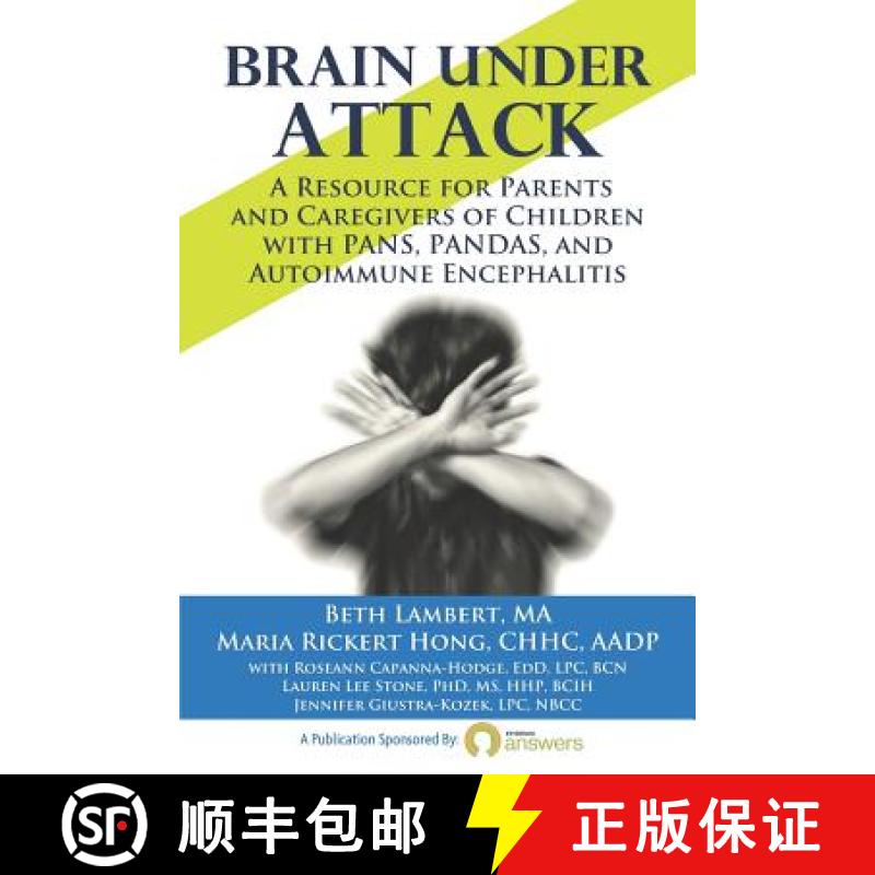 【3-4周达】Brain Under Attack: A Resource for Parents and Caregivers of Children with PANS, PANDAS, a... [9780692133279]