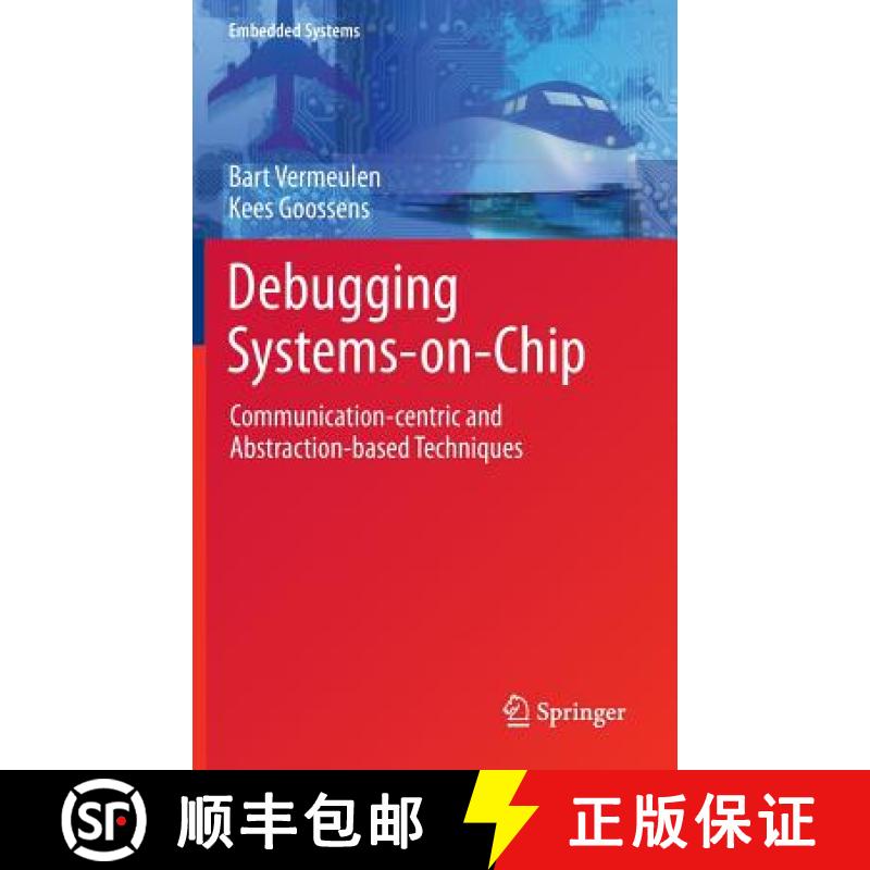 【4周达】Debugging Systems-on-Chip : Communication-centric and Abstraction-based Techniques [9783319062419]
