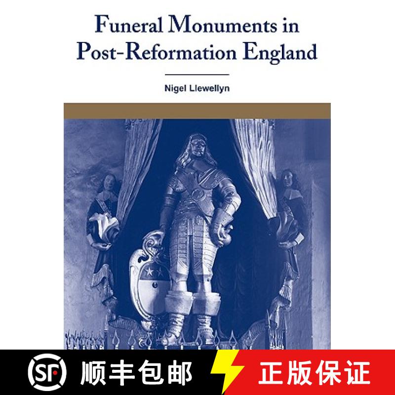 【3-4周达】Funeral Monuments in Post-Reformation England [9780521107525]