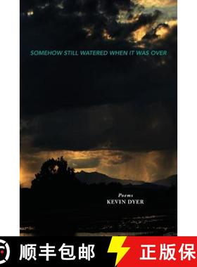 【3-4周达】Somehow Still Watered When It Was Over [9780692814413]