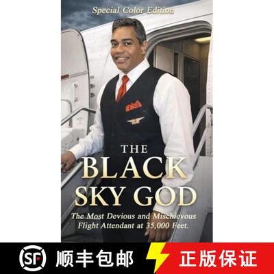 【3-4周达】The Black Sky God (Deluxe Edition): The Most Devious And Mischievous Flight Attendant At 3... [9798234014771]