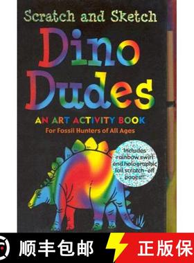 预订 Scratch and Sketch Dino Dudes: An Art Activity Book for Fossil Hunters of All Ages [With Wooden ... [9781593599737]
