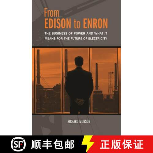 【3-4周达】精装 From Edison to Enron: The Business of Power and What It Means for the Future of Elect... [9780275987404]