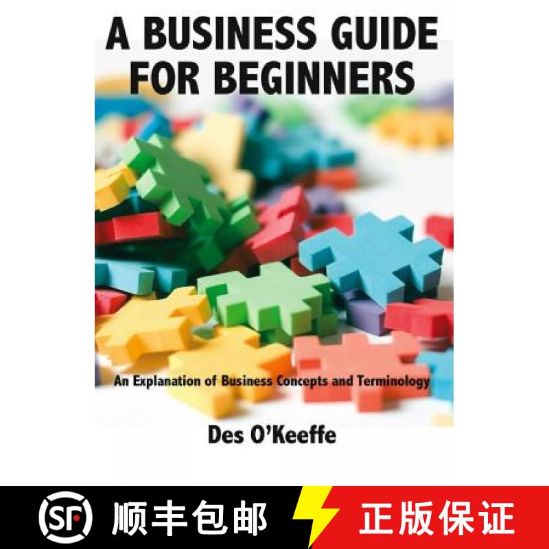【2-3周达】A Business Guide for Beginners: An Explanation of Business Concepts and Terminology [9781907461217]