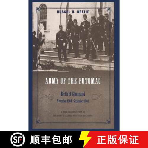 【3-4周达】精装 Army of the Potomac: Birth of Command, November 1860 - September 1861 [9780306811418]