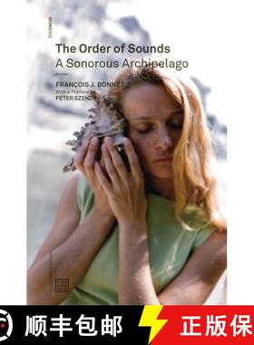 【3-4周达】Order of Sounds - A Sonorous Archipelago: A Sonorous Archipelago [9780993045875]