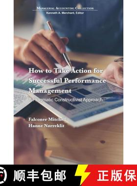 预订 How to Take Action for Successful Performance Management: A Pragmatic Constructivist Approach [9781631578359]