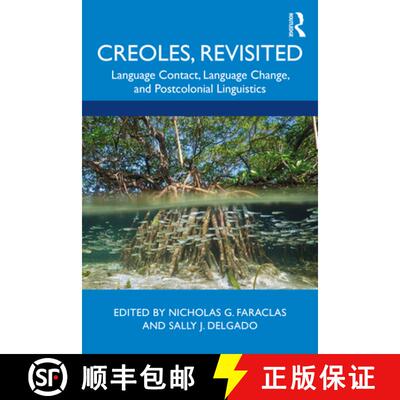 【3-4周达】Creoles, Revisited: Language Contact, Language Change, and Postcolonial Linguistics [9780367410100]