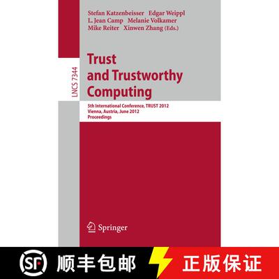 【3-4周达】Trust and Trustworthy Computing : 5th International Conference, TRUST 2012, Vienna, Austri... [9783642309205]