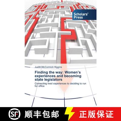 预订 Finding the way: Women's experiences and becoming state legislators [9783639514223]