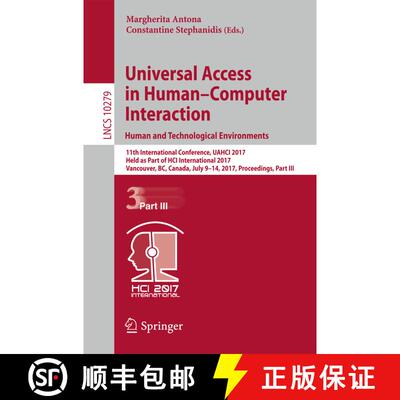 【3-4周达】Universal Access in Human–Computer Interaction. Human and Technological Environments: 11t... [9783319586991]
