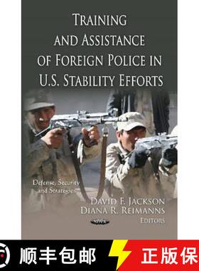 【3-4周达】Training and Assistance of Foreign Police in U.S. Stability Efforts [9781621009832]