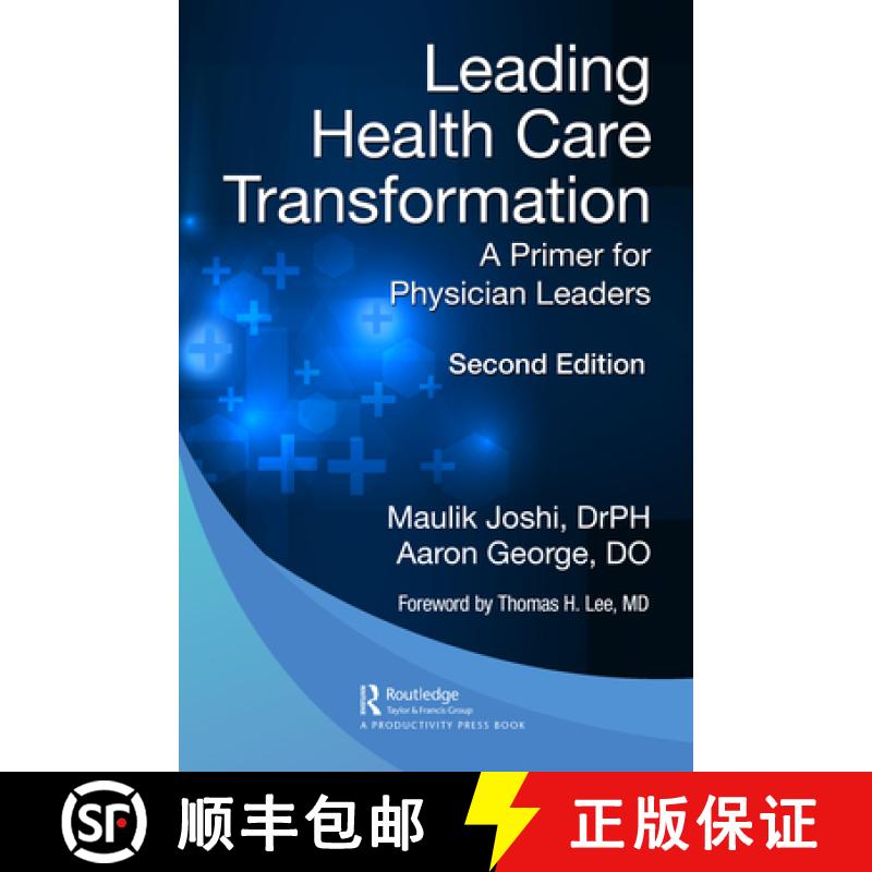 【3-4周达】Leading Health Care Transformation: A Primer for Physician Leaders [9781032515625]