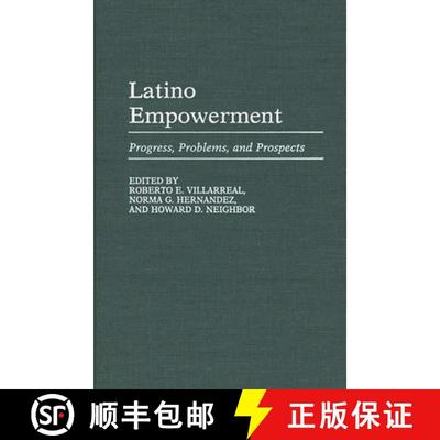 【4周达】Latino Empowerment: Progress, Problems, and Prospects [9780313263477]