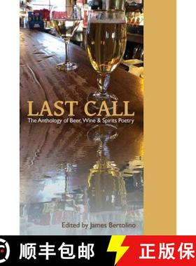【3-4周达】Last Call: The Anthology of Beer, Wine & Spirits Poetry [9781937797065]