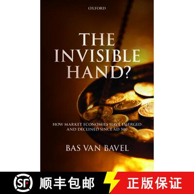 【3-4周达】The Invisible Hand?: How Market Economies have Emerged and Declined Since AD 500 [9780199608133]