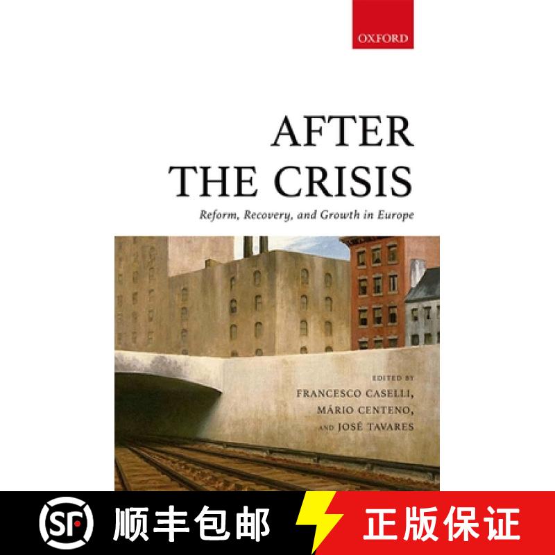 【2-3周达】After the Crisis: Reform, Recovery, and Growth in Europe [9780198754688]