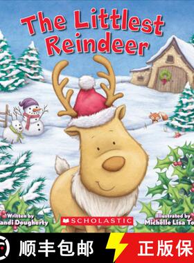 【3-4周达】The Littlest Reindeer (Littlest Series) [9781338157383]
