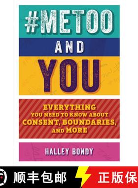 预订 #Metoo and You: Everything You Need to Know about Consent, Boundaries, and More [9781541581593]