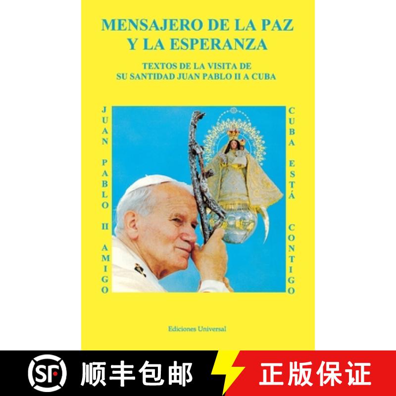 【3-4周达】MENSAJERO DE LA PAZ Y LA ESPERANZA. Textos de la visita de Su Santidad Juan Pablo II a Cuba [9780897298674]
