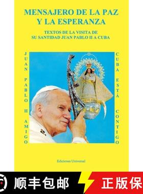 【3-4周达】MENSAJERO DE LA PAZ Y LA ESPERANZA. Textos de la visita de Su Santidad Juan Pablo II a Cuba [9780897298674]