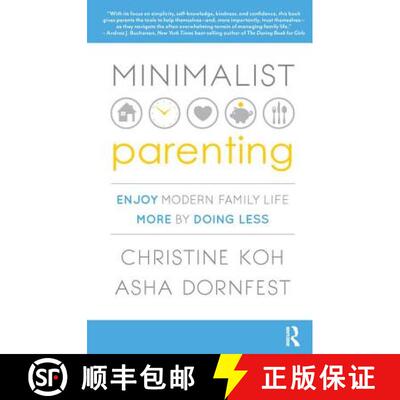 【3-4周达】Minimalist Parenting: Enjoy Modern Family Life More by Doing Less [9781138456556]