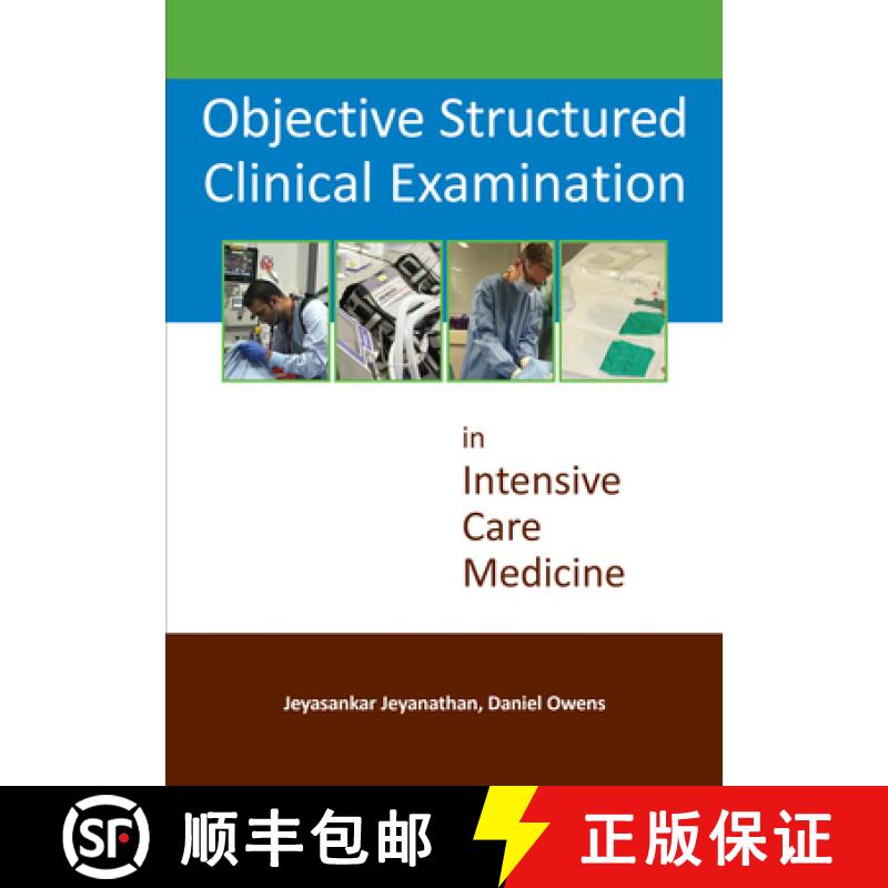 【3-4周达】Objective Structured Clinical Examination in Intensive Care Medicine: In Intensive Care Me... [9781910079232]